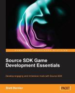 Source SDK Development Essentials di Brett Bernier edito da PACKT PUB