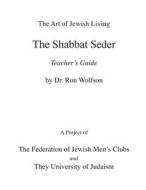 Shabbat Seder Teacher's Guide di Ron Wolfson edito da JEWISH LIGHTS PUB