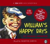 William's Happy Days di Richmal Crompton edito da Canongate Books Ltd
