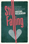 Still Falling di Sheena Wilkinson edito da Little Island