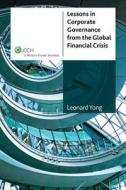 Lessons in Corporate Governance from the Global Financial Crisis di Yong L P, Leonard Yong, Yong L. P. edito da Cch Australia Limited