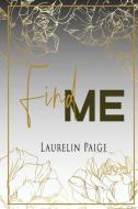 Find Me di Laurelin Paige edito da Paige Press LLC