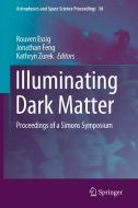 Illuminating Dark Matter edito da Springer International Publishing