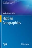 Hidden Geographies edito da Springer International Publishing