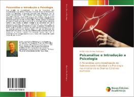 Psicana´lise e Introdução a Psicologia di Antonio dos Santos Rodriguez edito da Novas Edições Acadêmicas