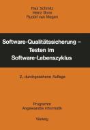 Software-Qualitätssicherung - Testen im Software-Lebenszyklus di Paul Schmitz edito da Vieweg+Teubner Verlag