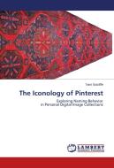 The Iconology of Pinterest di Tami Sutcliffe edito da LAP Lambert Academic Publishing