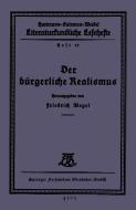 Der bürgerliche Realismus di Friedrich Weyel edito da Vieweg+Teubner Verlag