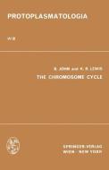 The Chromosome Cycle di Bernard John, Kenneth R. Lewis edito da Springer Vienna