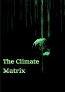 The Climate Matrix di Téo Corthout edito da Books on Demand
