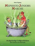 Mephisto Juniors Masche di Bodo Pipping edito da Books on Demand