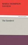 The Daredevil di Maria Thompson Daviess edito da tredition GmbH