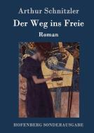 Der Weg ins Freie di Arthur Schnitzler edito da Hofenberg