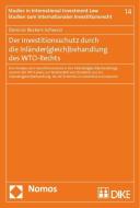 Der Investitionsschutz durch die Inländer(gleich)behandlung des WTO-Rechts di Dominic Beckers-Schwarz edito da Nomos Verlagsges.MBH + Co