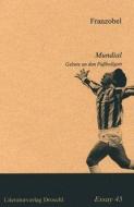 Mundial. Gebete an den Fußballgott di Franzobel edito da Literaturverlag Droschl