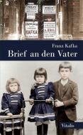 Brief an den Vater di Franz Kafka edito da Vitalis Verlag GmbH