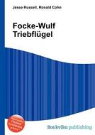 Focke-wulf Triebflugel di Jesse Russell, Ronald Cohn edito da Book On Demand Ltd.