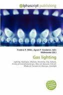 Gas lighting di #Miller,  Frederic P. Vandome,  Agnes F. Mcbrewster,  John edito da Alphascript Publishing