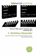 F. Matthias Alexander edito da Alphascript Publishing