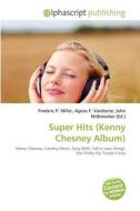 Super Hits (kenny Chesney Album) edito da Betascript Publishing