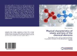 Physical characteristics of atoms and ions of the chemical elements di Pavel Kudryavtsev edito da LAP LAMBERT Academic Publishing