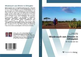 Missbrauch von Älteren in Äthiopien di Samson Chane, Margaret E. Adamek edito da AV Akademikerverlag