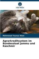 Agrarkreditsystem im Bundesstaat Jammu und Kaschmir di Mohmmad Younus Wani edito da Verlag Unser Wissen