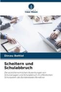 Scheitern und Schulabbruch di Dirceu Bettiol edito da Verlag Unser Wissen