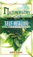 Naturopathy For Self-healing di Robin Needes edito da B Jain Publishers Pvt Ltd