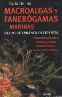 Guía de las macroalgas y fanerógamas marinas del Mediterraneo occidental di Concepció . . . [et al. Rodríguez Prieto edito da Ediciones Omega, S.A.