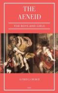 The Aeneid for Boys and Girls di Alfred J Church edito da Fv Editions