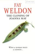 The Cloning Of Joanna May di Fay Weldon edito da Harpercollins Publishers