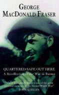 Fraser, G: Quartered Safe Out Here di George MacDonald Fraser edito da HarperCollins Publishers