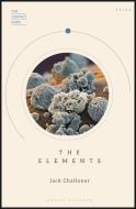 The Compact Guide of the Elements di Jack Challoner edito da Carlton Books Ltd.