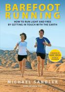 Barefoot Running di Jessica Lee, Michael Sandler edito da Random House USA Inc