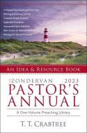 The Zondervan 2023 Pastor's Annual: An Idea and Resource Book di T. T. Crabtree edito da ZONDERVAN
