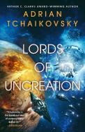 Lords of Uncreation di Adrian Tchaikovsky edito da ORBIT