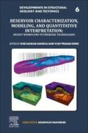 Reservoir Characterization, Modeling and Quantitative Interpretation: Recent Workflows to Emerging Technologies Volume 1 edito da ELSEVIER