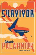 Survivor di Chuck Palahniuk edito da W W NORTON & CO