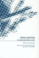 Creolization Of Language And Culture di Robert Chaudenson edito da Taylor & Francis Ltd