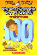 The One Hundredth Day of School! di Abby Klein edito da Blue Sky Press (AZ)