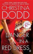 Danger in a Red Dress di Christina Dodd edito da Signet Book