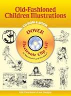 Old-fashioned Children Illustrations edito da Dover Publications Inc.