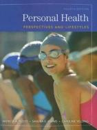 Personal Health: Perspectives and Lifestyles di Patricia A. Floyd, Sandra E. Mimms, Caroline Yelding edito da BROOKS COLE PUB CO