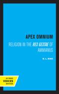 Apex Omnium di R. L. Rike edito da University Of California Press