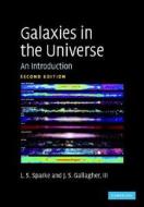 Galaxies In The Universe di John S. Gallagher, Linda S. Sparke edito da Cambridge University Press