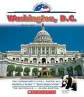 Washington, D.C. di Deborah Kent edito da Scholastic