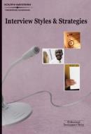 Interview Styles and Strategies: Professional Development Series di Aggie White edito da Cengage Learning