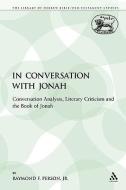 In Conversation with Jonah di Jr Person, Raymond F Jr Person edito da Bloomsbury Publishing PLC