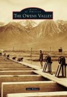 The Owens Valley di Jane Wehrey edito da ARCADIA PUB (SC)